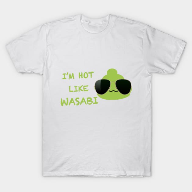 Hot like Wasabi T-Shirt by AestheticStreak